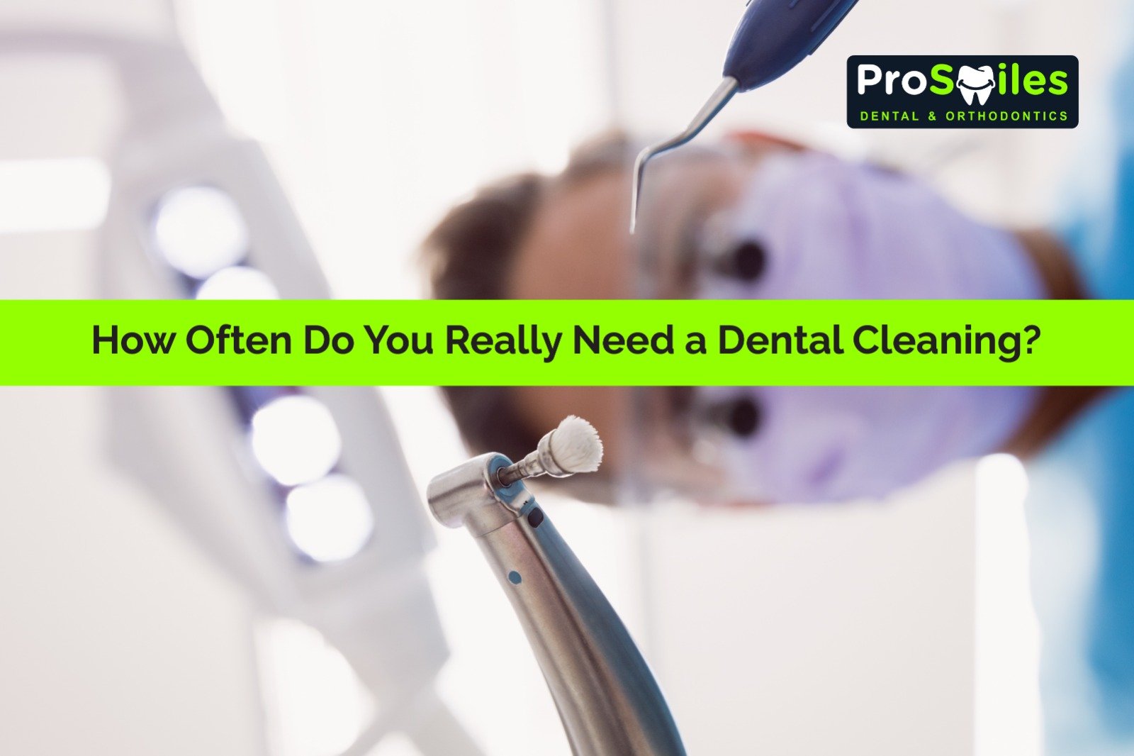 How Frequently Do You Need a Dental Cleaning?