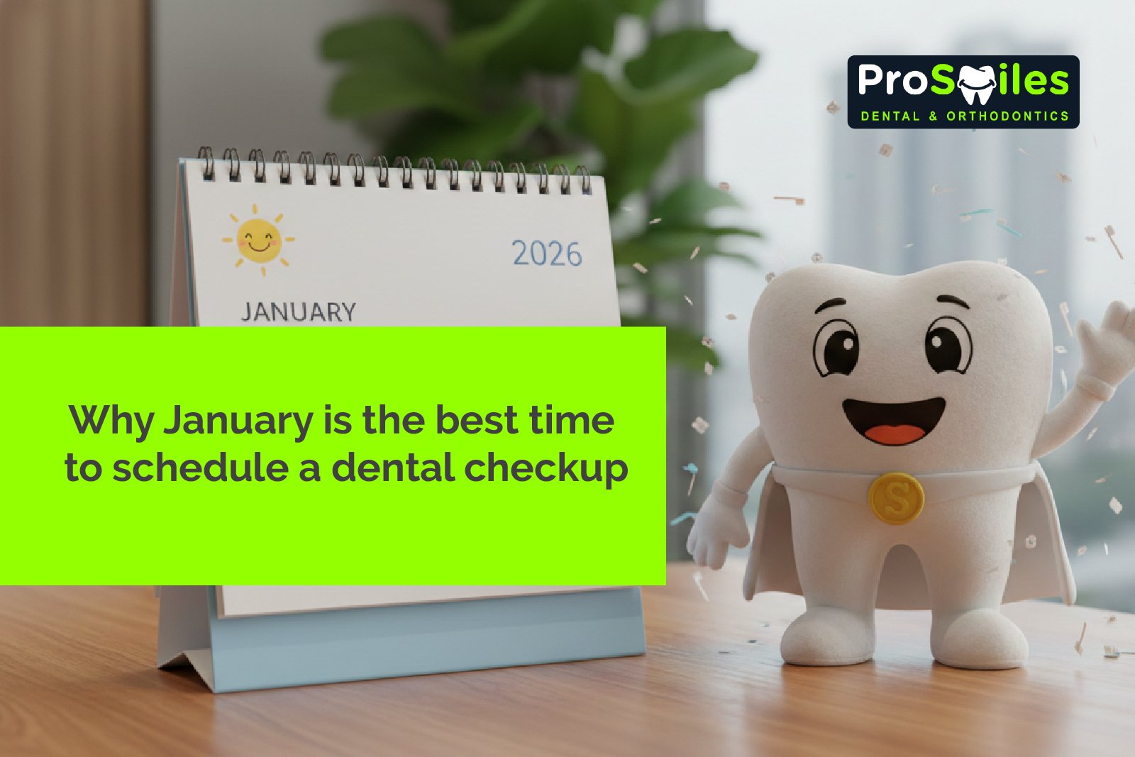 Why January is the best time to schedule a dental checkup